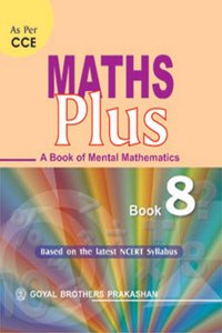 Maths Plus - A Book of Mental Mathematics for Class 8