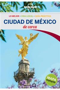 Lonely Planet Ciudad de Mexico de Cerca