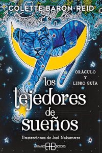 Los tejedores de suenos: Oraculo y libro guia