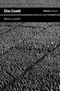 Masa y poder / Crowds and Power