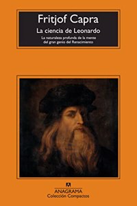 La ciencia de Leonardo: La naturaleza profunda de la mente del gran genio del Renacimiento