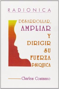 Radionica: Desarrollar ampliar y dirigir su fuerza psiquica