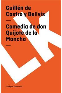 Comedia de don Quijote de la Mancha