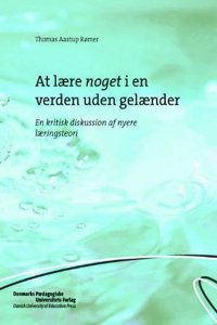 At Laere Noget I En Verden Uden Gelaender