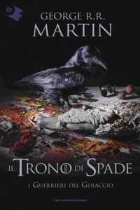 Il trono di spade X I guerrieri del ghiaccio