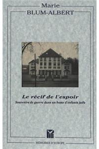 Le Recif De L'Espoir