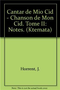 Cantar de Mio Cid - Chanson de Mon Cid. Tome II