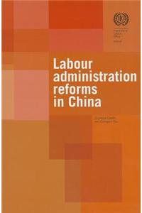 Labour Administration Reforms in China