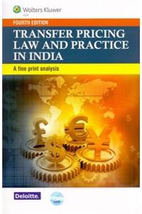 Transfer Pricing Law and Practice in India - A fine print analysis