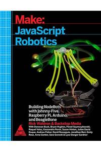 Make: JavaScript Robotics