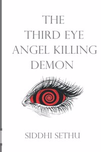 The Third Eye Angel Killing Demon