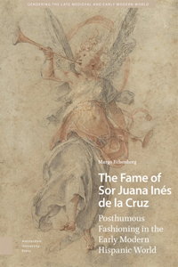 The Fame of Sor Juana Ines de la Cruz