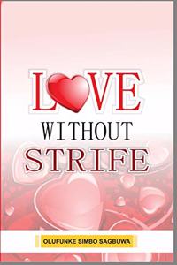 Love Without Strife