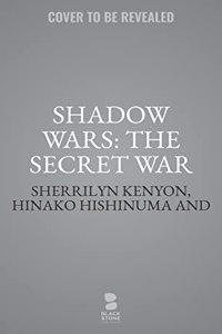 Shadow Wars: The Secret War