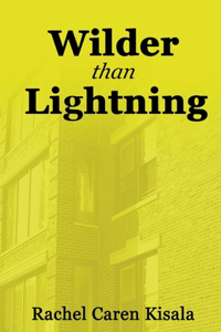 Wilder than Lightning