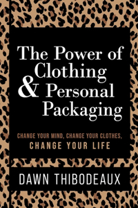 Power of Clothing & Personal Packaging