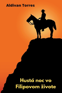 Hustá noc vo Filipovom zivote