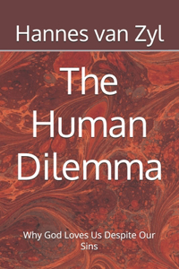 The Human Dilemma