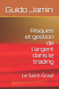 Risques et gestion de l'argent dans le trading