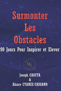 Surmonter Les Obstacles