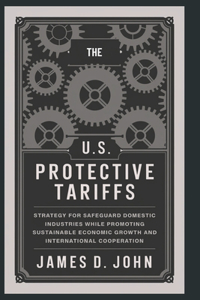 The U.S Protective Tariffs