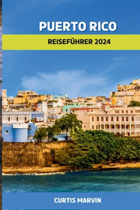 Puerto Rico Reiseführer 2024