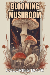 Blooming Mushroom Coloring Book
