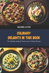 Culinary Delights in this Book