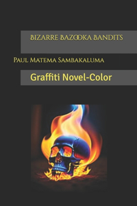 Bizarre Bazooka Bandits