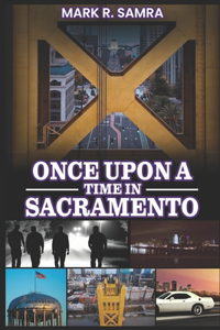 Once Upon a Time in Sacramento