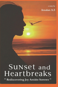 Sunset and Heartbreaks