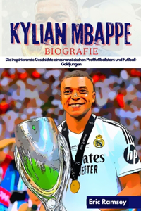 Kylian Mbappe Biografie