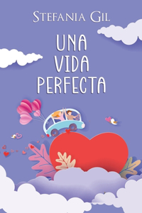 Una vida perfecta