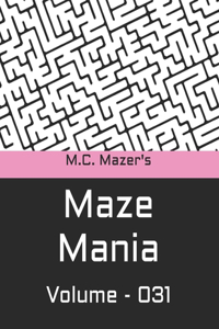 M.C. Mazer's Maze Mania