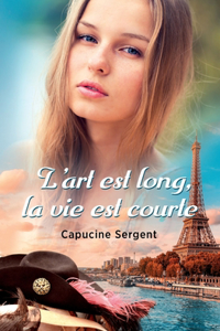 L'art est long, la vie est courte