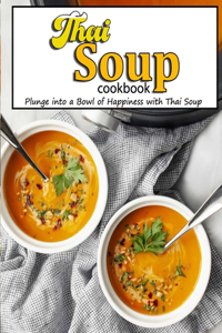 Thai Soup Cookbook