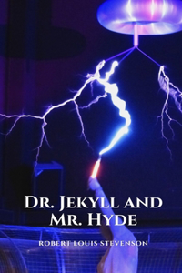 Dr. Jekyll and Mr. Hyde