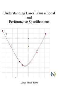 Understanding Laser Transactional and Performance Specifications