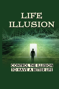 Life Illusion