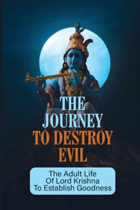 The Journey To Destroy Evil