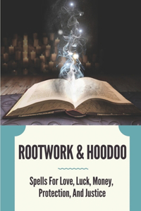 Rootwork & Hoodoo