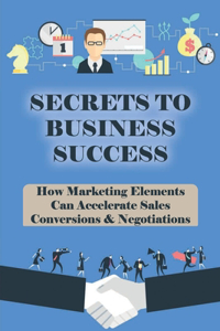 Secrets To Business Success