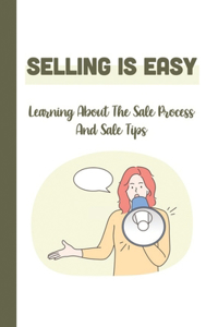 Selling Is Easy