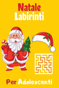 Natale Labirinti Per Adolescenti