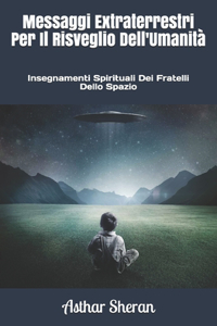 Insegnamenti Spirituali Dei Fratelli Dello Spazio