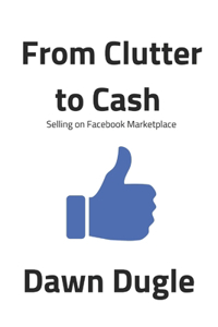 From Clutter to Cash