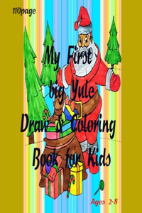 My First big Yule Draw & Coloring Book for Kids