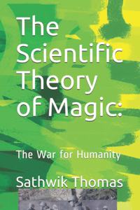 The Scientific Theory of Magic