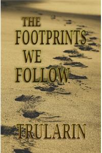 Footprints We Follow