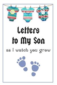 Letters to my Son as I watch you grow